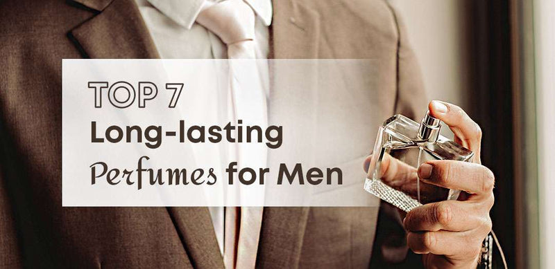 Top 7 Long-lasting Perfumes for Men